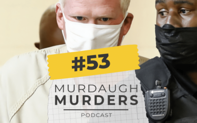 MMP #53 – Alex Murdaugh Charged With Murder And Denied Bond: What’s next?