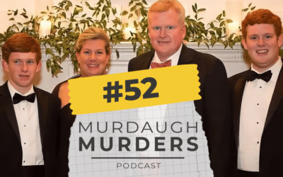 MMP #52 – Alex Murdaugh To Be Charged With Killing Wife Maggie And Son Paul
