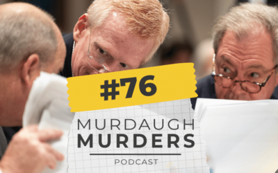 MMP #76 – Prelude To Murdaugh Murders Trial + ‘Tombstone’ Friends and the Good Ole Boy Enablers