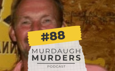 MMP #88 – Alex Murdaugh’s Pawn: Eddie Smith Is Out of Jail But Still Caught in the Middle