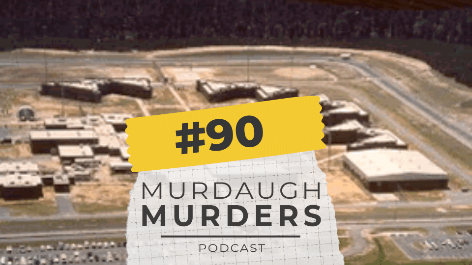 MMP #90 – ‘We are here to right wrongs’: What’s Next After Murderer Illegally Released + Alex Murdaugh’s Prison Life