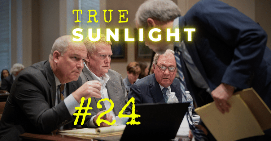 TSP #24 – Alex Murdaugh’s Judicial Terrorism Fools The Media Again:  The Latest In The New Trial Motion