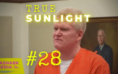 TSP #28 – Alex Murdaugh’s Sentencing Hearing Part Two + The Becky Hill Set-Up?