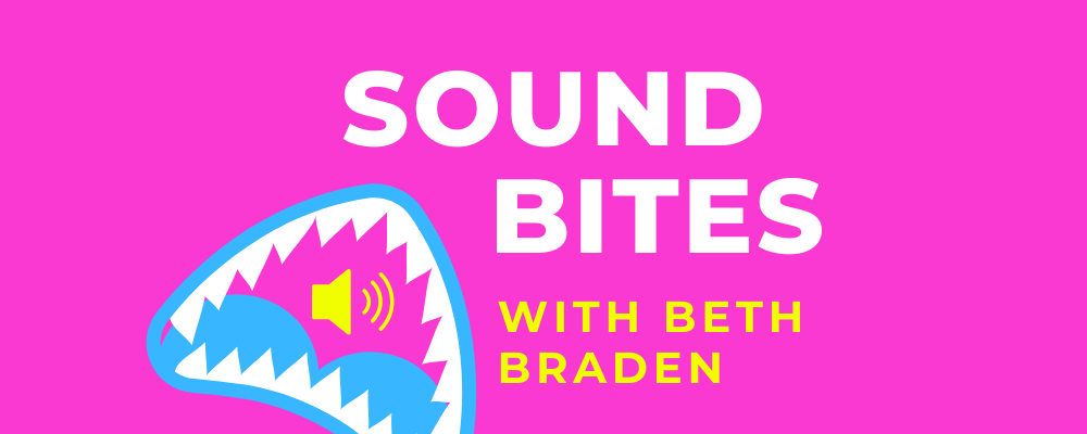 October Soundbites With Beth Braden