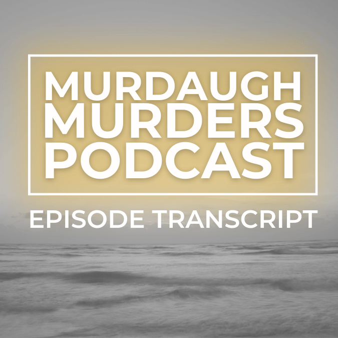 MMP 76 – Prelude to Murdaugh Murders Trial + “Tombstone” Friends and the Good Ole Boy Enablers